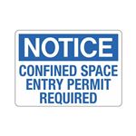 Notice Confined Space Entry Permit Required Sign